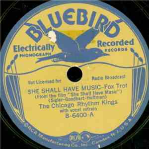 The Chicago Rhythm Kings - She Shall Have Music / There Isn't Any Limit To  ...