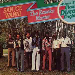 The Kaseko Master - San Joe Wanni