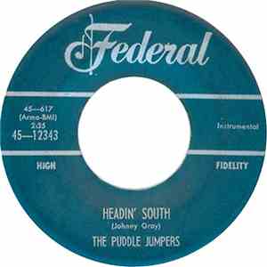The Puddle Jumpers - Headin' South / Quiet Dad