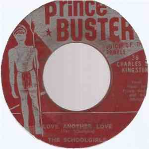 The Schoolgirls - Love Another Love