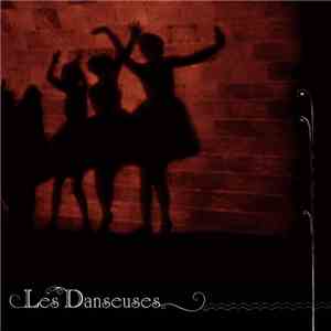 Thomas Barrière, Lionel Garcin - Les Danseuses