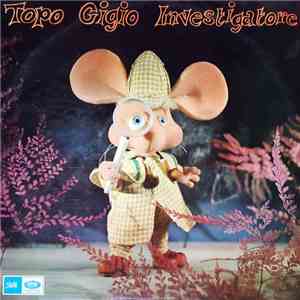 Topo Gigio  - Topo Gigio Investigatore / Topo Gigio Alla Riscossa