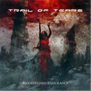 Trail Of Tears - Bloodstained Endurance