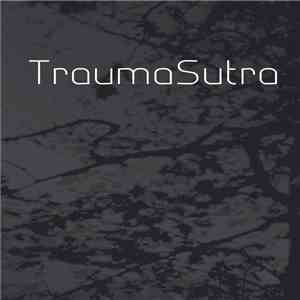 TraumaSutra - TraumaSutra