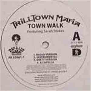 Trill Town Mafia - Town Walk / Ain't Makin No Money