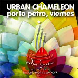 Urban Chameleon - Porto Petro, Viernes