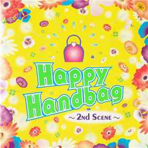 Various - Happy Handbag ~2nd Scene~