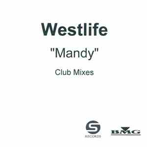 Westlife - Mandy (Club Mixes)