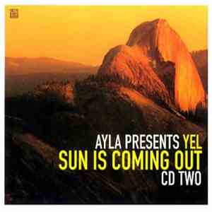 Ayla Presents Yel - Sun Is Coming Out (CD Two)