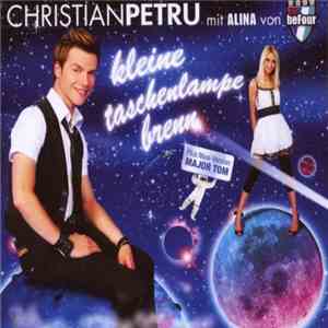 Christian Petru Feat. Alina - Kleine Taschenlampe Brenn