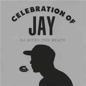 DJ Mitsu The Beats - Celebration Of Jay