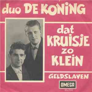 Duo De Koning - Een Kruisje Zo Klein