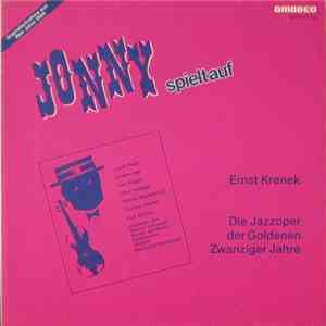 Ernst Krenek - Jonny Spielt Auf - Die Jazzoper Der Goldenen Zwanziger Jahre