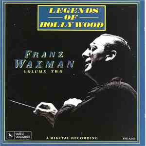 Franz Waxman - Legends Of Hollywood: Franz Waxman Vol. 2