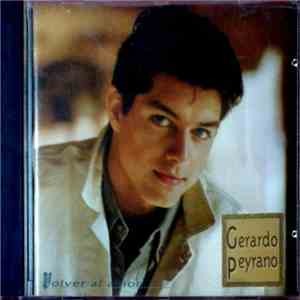 Gerardo Peyrano - Volver Al Amor