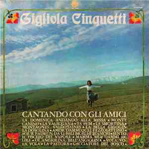 Gigliola Cinquetti - Cantando Con Gli Amici