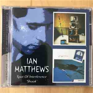 Iain Matthews - Spot Of Interference / 'Shook'