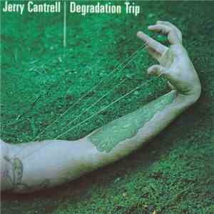 Jerry Cantrell - Degradation Trip