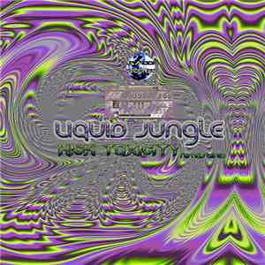 Liquid Jungle - High Toxicity (Remastered)
