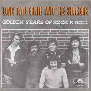 Long Tall Ernie And The Shakers - Golden Years Of Rock 'N Roll