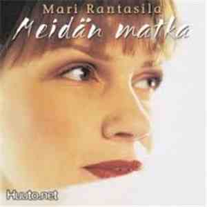 Mari Rantasila - Meidän Matka