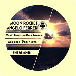 Mario Moya And Dawn Tallman - Another Dimension (The Remixes)
