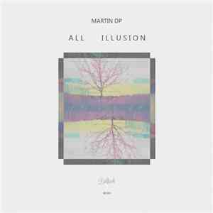 Martin Dp - All Illusion