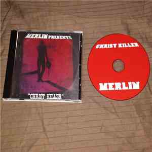 Merlin  - Christ Killer