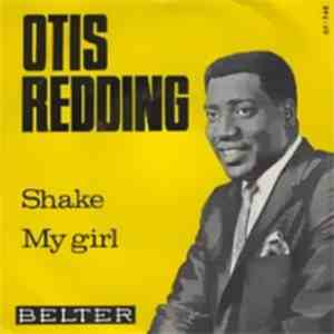 Otis Redding - Shake / My Girl