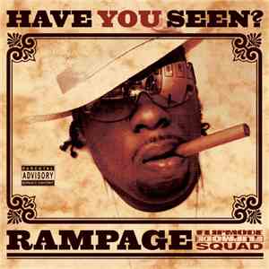 Rampage  - Have You Seen?