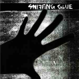 Sniffing Glue - Sniffing Glue