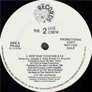 The 2 Live Crew - Pop That Coochie