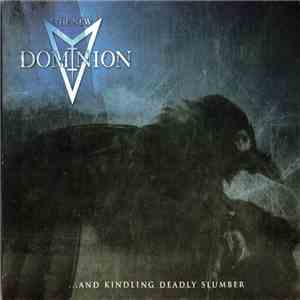The New Dominion - ...And Kindling Deadly Slumber
