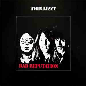 Thin Lizzy - Bad Reputation