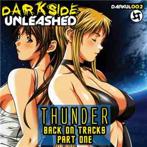 Thunder - Back On Tracks - Part One