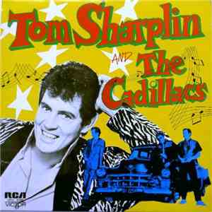 Tom Sharplin And The Cadillacs - Tom Sharplin And The Cadillacs