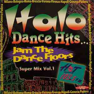 Various - Italo Dance Hits ∙ Super Mix Vol. 1