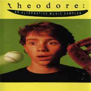 Various - Theodore: An Alternative Music Sampler