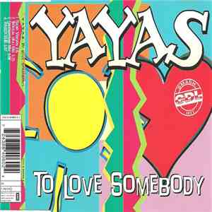 Yayas - To Love Somebody