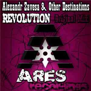 Alexandr Zavesa & Other Destinations - Revolution