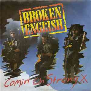 Broken English - Comin' On Strong