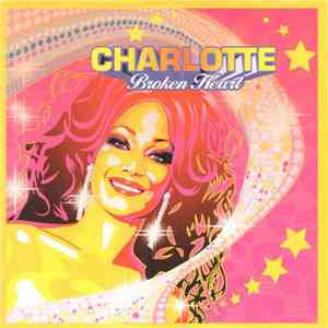 Charlotte Nilsson - Broken Heart