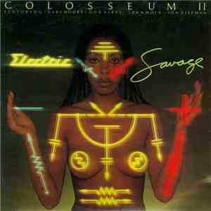 Colosseum II - Electric Savage