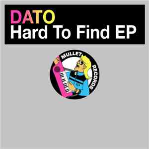 Dato - Hard To Find EP