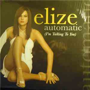 EliZe - Automatic (I'm Talking To You)