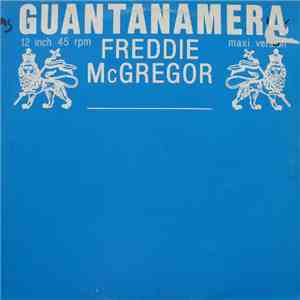 Freddie McGregor - Guantanamera (Maxi Version)