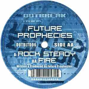 Future Prophecies - Rock Steady / Fire