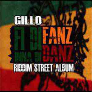 Gillo - Fi Di Fanz Inna Di Danz