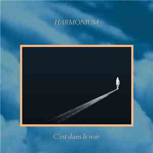 Harmonium - C'est Dans Le Noir (Live At National Arts Centre)
