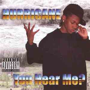 Hurricane - You Hear Me?